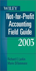 Wiley Not-for-Profit Accounting Field Guide