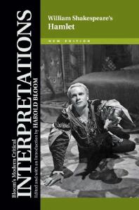 William Shakespeare's Hamlet (Bloom's Modern Critical Interpretations)