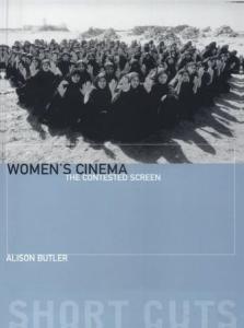Women's Cinema – The Contested Screen (Short Cuts)